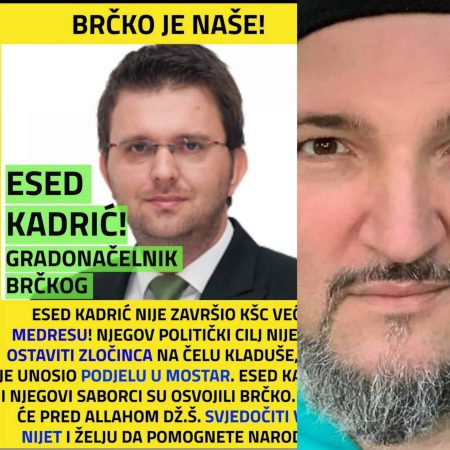 Jasmin Mulahusić kog Tužilaštvo BiH povezuje sa Al-Kaidom često je u svojim objavama hvalio Gradonačelnika Brčko distrikta BiH Eseda Kadrića!