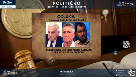 Sud odbio prijedlog Tužilaštva Brčko distrikta BiH – ISMET DEDEIĆ,ANTO ILIĆ i BOJAN DELIĆ pušteni na slobodu uz mjere zabrane!