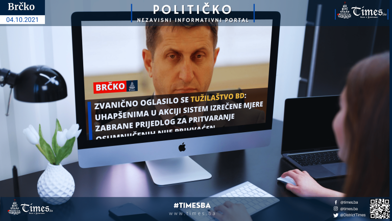 Zvanično oglasilo se Tužilaštvo BD: Uhapšenima u akciji Sistem izrečene mjere zabrane Prijedlog za pritvaranje osumnjičenih nije prihvaćen