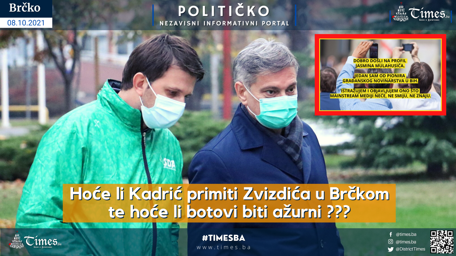 Hoće li Kadrić primiti Zvizdića u Brčkom te hoće  li botovi biti ažurni ???