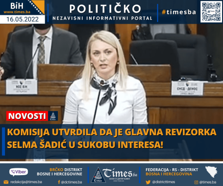 Komisija utvrdila da je glavna revizorka Selma Šadić u sukobu interesa!