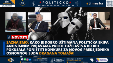 SAZNAJEMO: Kako je “dobro uštimana politička ekipa” anonimnim prijavama preko Tužilaštva BD BiH pokušala poništiti konkurs za novog Predsjednika Osnovnog suda Dragana Tomaša!