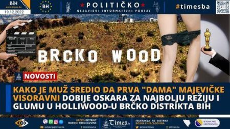 Kako je muž sredio da prva “dama” majevičke visoravni dobije oskara za najbolju režiju i glumu u Holliwood-u Brčko distrikta BiH