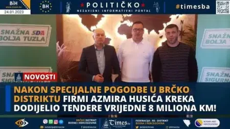 Nakon specijalne pogodbe u Brčko distriktu firmi Azmira Husića Kreka dodijelio tendere vrijedne 8 miliona KM!
