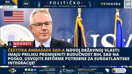 ČESTITKA AMBASADE SAD-a NOVOJ DRŽAVNOJ VLASTI: Imaju priliku promijeniti budućnost BiH, sad na posao, usvojite reforme potrebne za euroatlantske integracije!