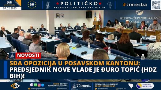 SDA OPOZICIJA U POSAVSKOM KANTONU: Predsjednik nove Vlade je Đuro Topić (HDZ BiH)!