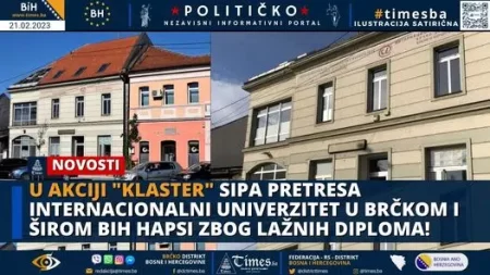 U akciji “Klaster” SIPA pretresa Internacionalni Univerzitet u Brčkom i širom BiH hapsi zbog lažnih diploma!