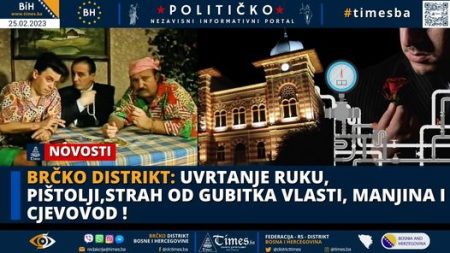 BRČKO DISTRIKT: Uvrtanje ruku, pištolji,strah od gubitka vlasti, manjina i cjevovod !