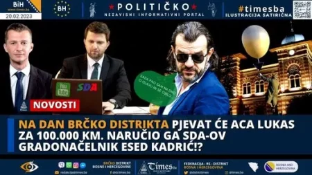 Na Dan Brčko Distrikta pjevat će Aca Lukas za 100.000 KM. Naručio ga SDA-ov gradonačelnik Esed Kadrić!?