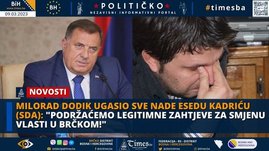 Milorad Dodik ugasio sve nade Esedu Kadriću (SDA): “Podržaćemo legitimne zahtjeve za smjenu vlasti u Brčkom!”