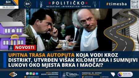 Upitna Trasa autoputa koja vodi kroz distrikt, utvrđen višak  kilometara i sumnjivi lukovi oko mjesta Brka i Maoča!?