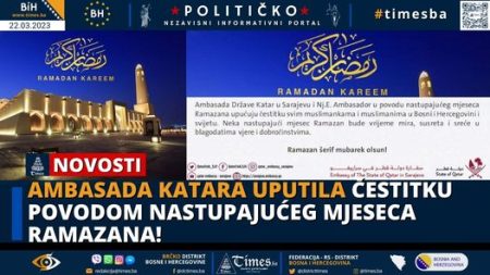Ambasada Katara uputila čestitku povodom nastupajućeg mjeseca Ramazana!