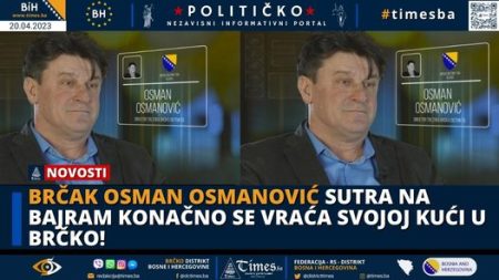 Brčak Osman Osmanović sutra na Bajram konačno se vraća svojoj kući u Brčko!