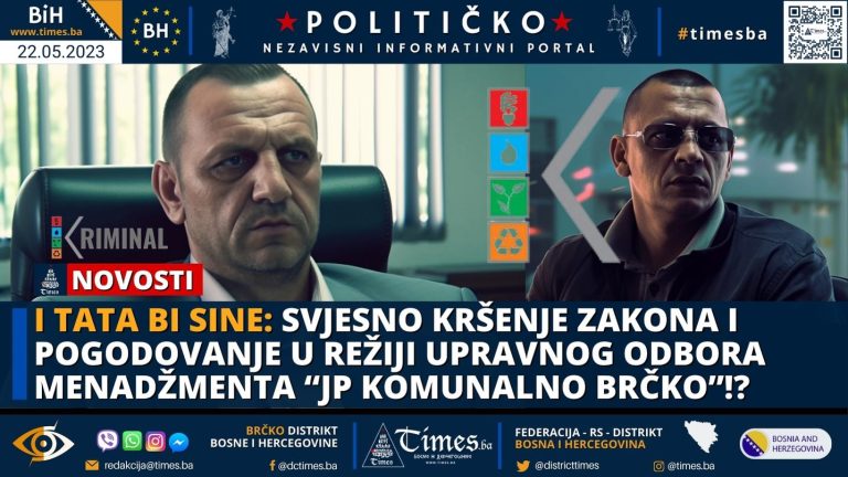 I TATA BI SINE: Svjesno kršenje zakona i pogodovanje u režiji Upravnog odbora menadžmenta “JP Komunalno Brčko”!?