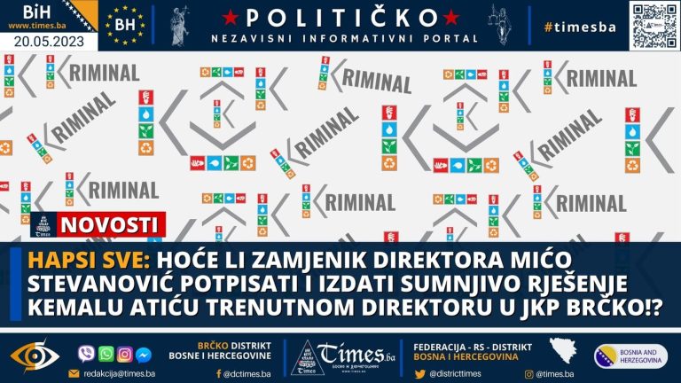 HAPSI SVE: Hoće li Zamjenik Direktora Mićo Stevanović potpisati i izdati sumnjivo Rješenje Kemalu Atiću trenutnom Direktoru u JKP Brčko!?