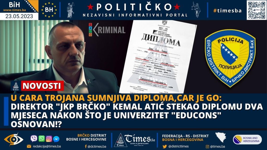 U CARA TROJANA SUMNJIVA DIPLOMA,CAR JE GO: Direktor “JKP BRČKO” Kemal Atić stekao diplomu dva mjeseca nakon što je Univerzitet “Educons” osnovan!?