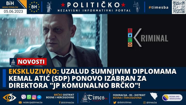 EKSKLUZIVNO: Uzalud sumnjivim diplomama Kemal Atić (SDP) ponovo izabran za Direktora “JP KOMUNALNO BRČKO”! EKSKLUZIVNO: Uzalud sumnjivim diplomama Kemal Atić (SDP) ponovo izabran za Direktora “JP KOMUNALNO BRČKO”!
