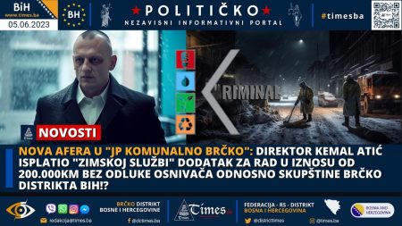 NOVA AFERA U “JP KOMUNALNO BRČKO”: Direktor Kemal Atić isplatio “Zimskoj službi” dodatak za rad u iznosu od 200.000KM bez odluke osnivača odnosno Skupštine Brčko distrikta BiH!?