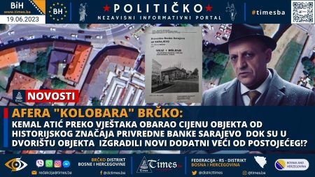 AFERA “KOLOBARA” BRČKO: Preko vještaka obarali cijenu objekta od historijskog značaja Privredne Banke Sarajevo dok su u dvorištu izgradili novi dodatni veći od postojećeg!?