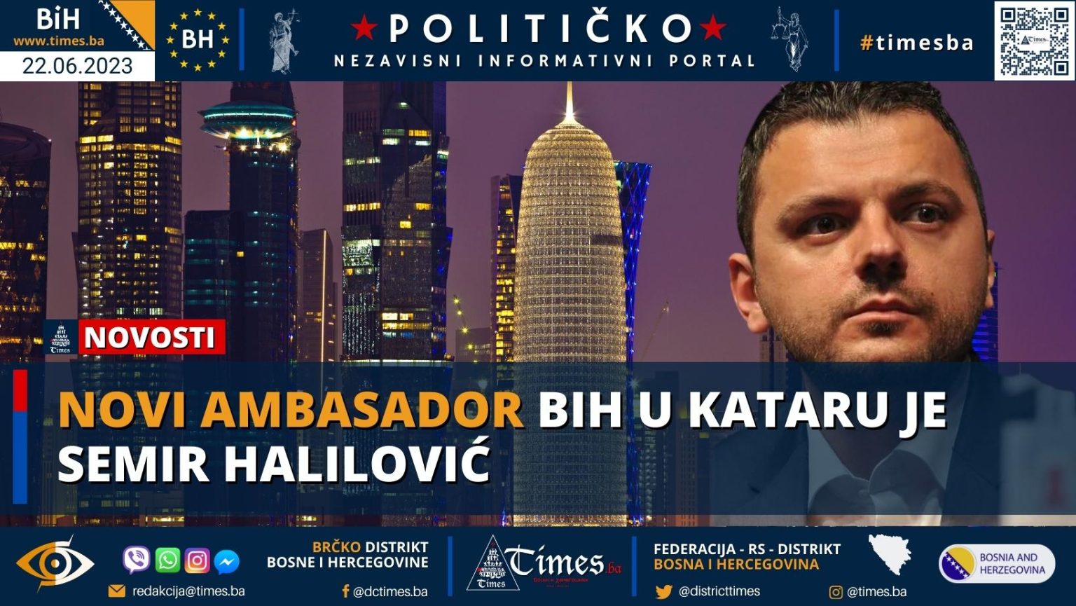 Novi ambasador BiH u Kataru je Semir Halilović