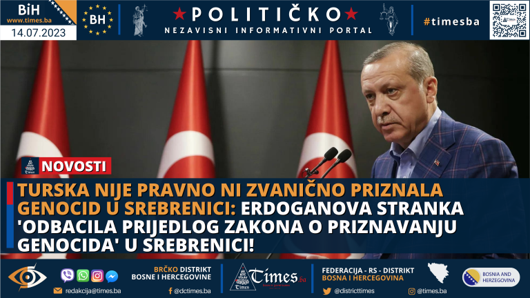 TURSKA NIJE PRAVNO NI ZVANIČNO PRIZNALA GENOCID U SREBRENICI: Erdoganova stranka ‘odbacila prijedlog zakona o priznavanju genocida’ u Srebrenici!