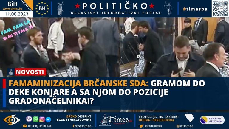 FAMAMINIZACIJA BRČANSKE SDA: Gramom do deke konjare a sa njom do pozicije gradonačelnika!? FAMAMINIZACIJA BRČANSKE SDA: Gramom do deke konjare a sa njom do pozicije gradonačelnika!?