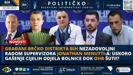 GRAĐANI BRČKO DISTRIKTA BIH NEZADOVOLJNI RADOM SUPERVIZORA JONATHAN MENUTTI-A: Uskoro gašenje cijelih odjela bolnice dok OHR šuti!? GRAĐANI BRČKO DISTRIKTA BIH NEZADOVOLJNI RADOM SUPERVIZORA JONATHAN MENUTTI-A: Uskoro gašenje cijelih odjela bolnice dok OHR šuti!?