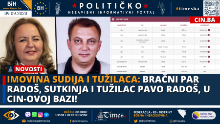 Imovina sudija i tužilaca: bračni par Radoš, sutkinja i tužilac, u CIN-ovoj bazi! Imovina sudija i tužilaca: bračni par Radoš, sutkinja i tužilac, u CIN-ovoj bazi!