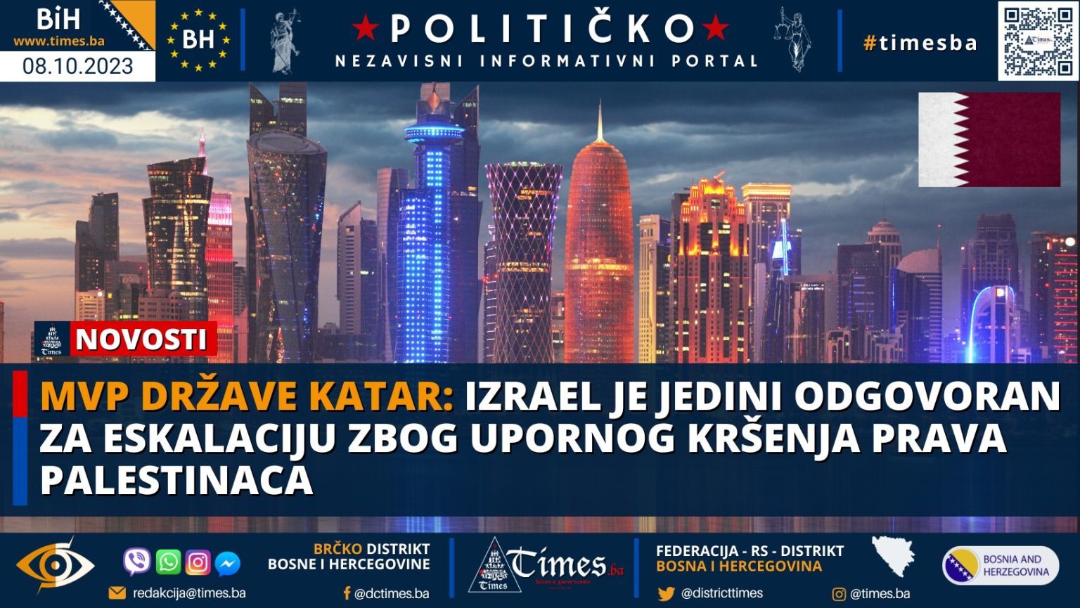 MVP Države Katar: Izrael je jedini odgovoran za eskalaciju zbog upornog kršenja prava Palestinaca