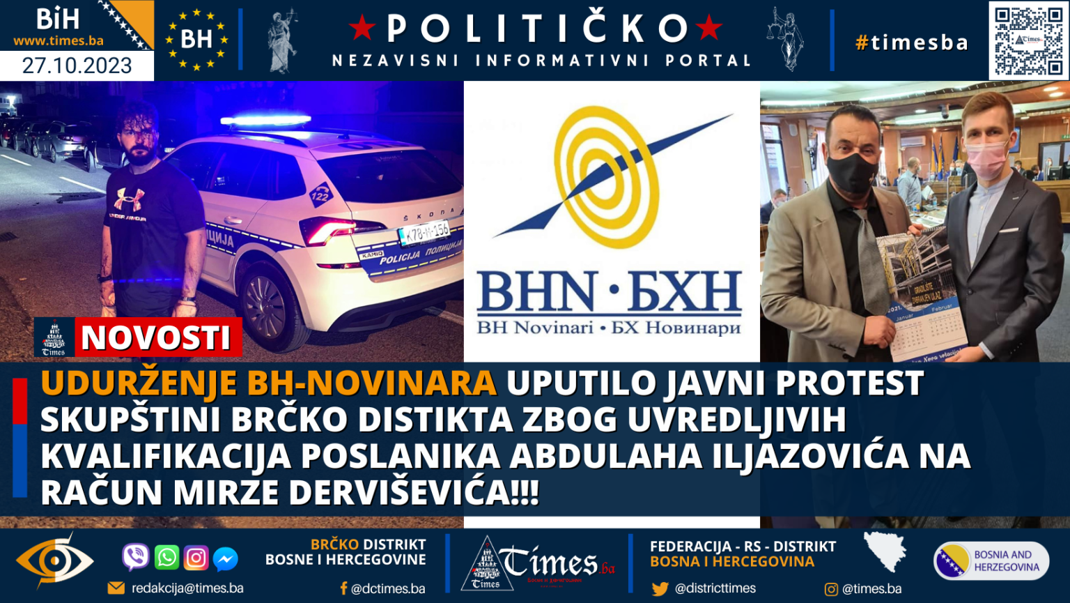 Udurženje BH-Novinara uputilo javni protest Skupštini Brčko Distikta zbog uvredljivih kvalifikacija poslanika Abdulaha Iljazovića na račun Mirze Derviševića!!!