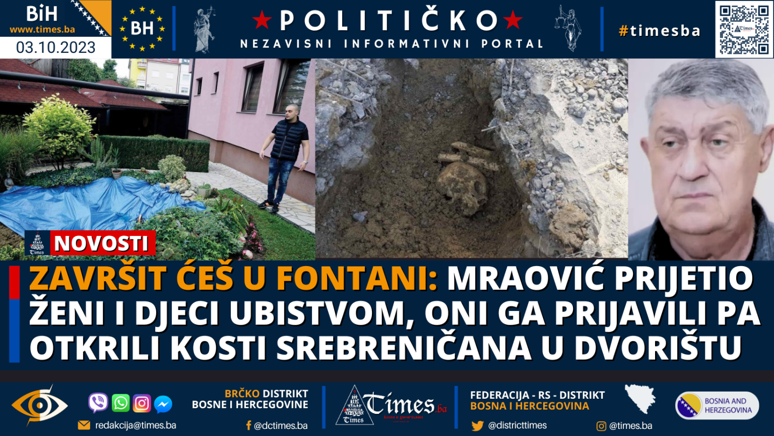 Završit ćeš u fontani: Mraović prijetio ženi i djeci ubistvom, oni ga prijavili pa otkrili kosti Srebreničana u dvorištu