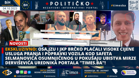 EKSKLUZIVNO: OSA,JZU i JKP BRČKO plaćali visoke cijene usluga pranja i popravki vozila kod Safeta Selmanovića osumnjičenog u pokušaju ubistva Mirze Derviševića urednika portala “TIMES.BA”!