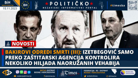 BAKIROVI ODREDI SMRTI (III): Izetbegović samo preko zaštitarski agencija kontrolira nekoliko hiljada naoružanih vehabija
