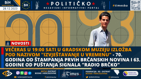 Večeras u 19:00 sati u Gradskom muzeju izložba pod nazivom “Izvještavanje u vremenu” – 70. godina od štampanja prvih Brčanskih novina i 63 godine od puštanja signala “RADIO BRČKO”