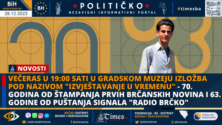 Večeras u 19:00 sati u Gradskom muzeju izložba pod nazivom “Izvještavanje u vremenu” – 70. godina od štampanja prvih Brčanskih novina i 63 godine od puštanja signala “RADIO BRČKO” Večeras u 19:00 sati u Gradskom muzeju izložba pod nazivom “Izvještavanje u vremenu” – 70. godina od štampanja prvih Brčanskih novina i 63 godine od puštanja signala “RADIO BRČKO”