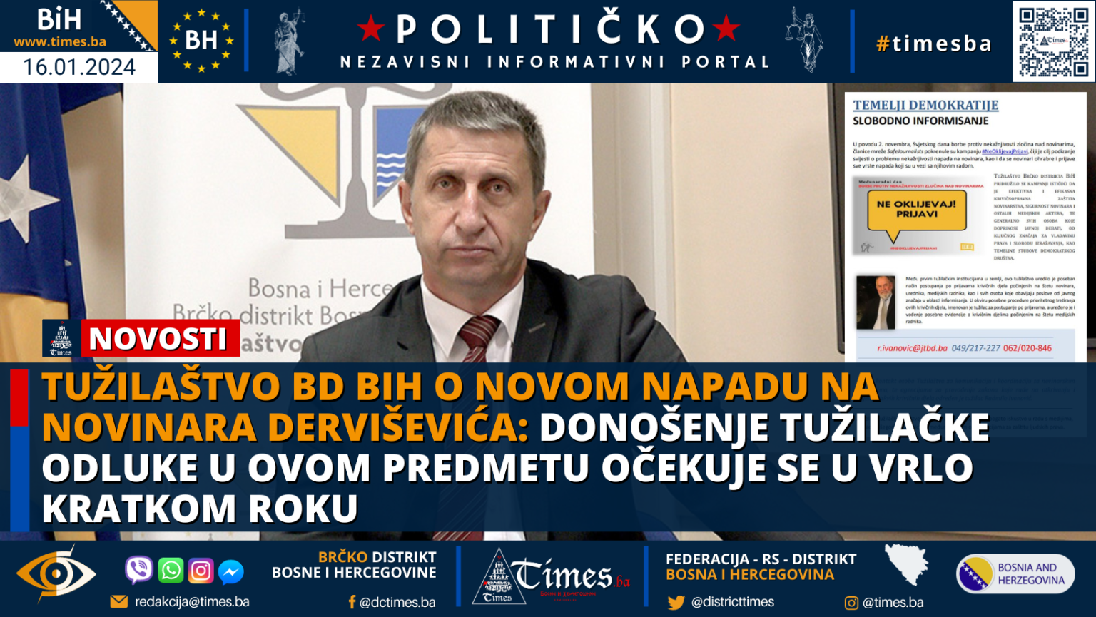 TUŽILAŠTVO BD BIH O NOVOM NAPADU NA NOVINARA DERVIŠEVIĆA: Donošenje tužilačke odluke u ovom predmetu očekuje se u vrlo kratkom roku