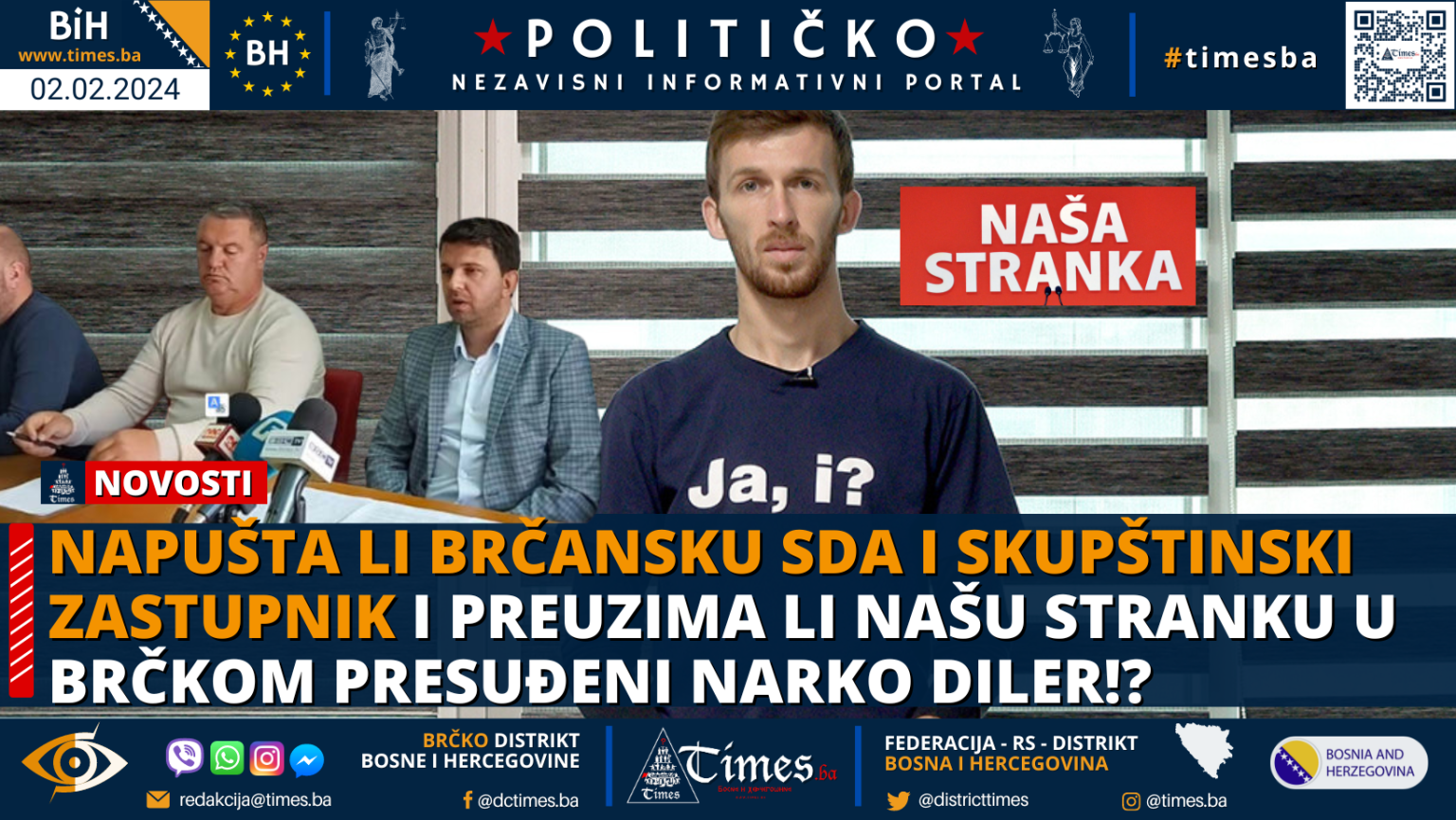 Napušta li brčansku SDA i Skupštinski Zastupnik i preuzima li Našu stranku u Brčkom presuđeni narko diler!?