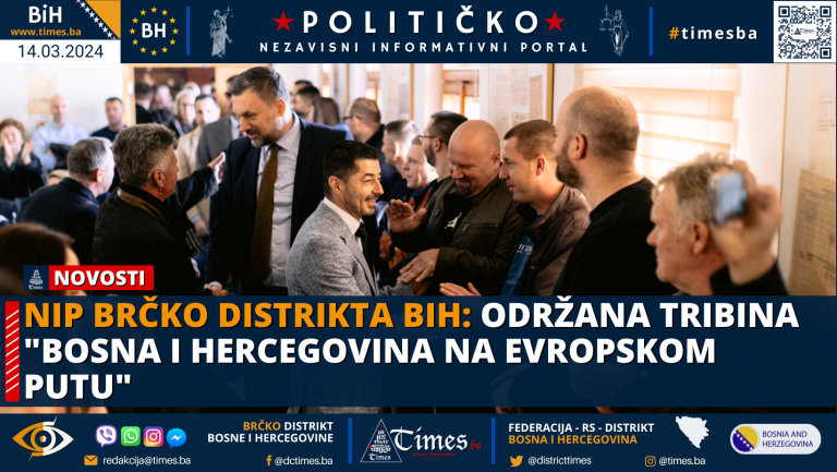 NiP Brčko distrikta BiH: Održana tribina “Bosna i Hercegovina na evropskom putu” NiP Brčko distrikta BiH: Održana tribina “Bosna i Hercegovina na evropskom putu”