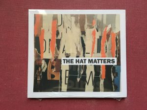 THE HAT MATTERS – “The Hat Matters”