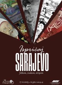 U galeriji sarajevske Srednje škole primijenjenih umjetnosti izložba „Ispričaj Sarajevo: fotkom, zvukom, stripom