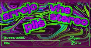 Arrojo, Pliš i VHS stereo, 21. decembra u Zappa Bazi!