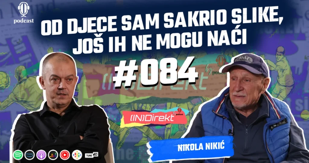 Nikola Nikić II dio: Čitav život sam igrao da publika bude zadovoljna – (IN)Direkt