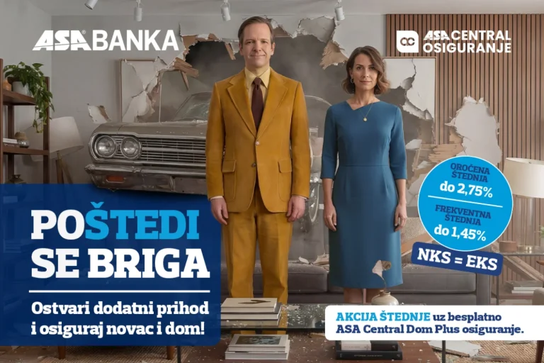 Poštedi se briga uz ASA Banku: Akcijska ponuda štednje koja čuva i novac i dom Poštedi se briga uz ASA Banku: Akcijska ponuda štednje koja čuva i novac i dom