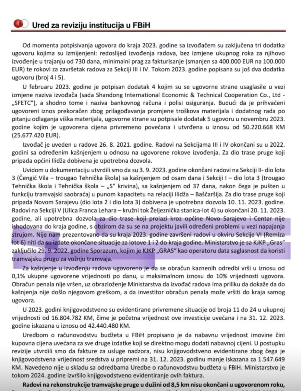 Federalni revizori 2023. godine konstatovali: Zbog problema sa napajanjem strujom upotrebna dozvola za dio tramvajske pruge na pravcu iz kojeg je došao tramvaj koji je iskočio iz šina nije (bila) izdata