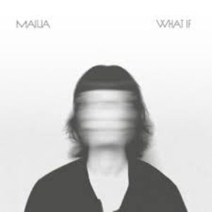MAIIJA – „What If“ – Time Machine Music