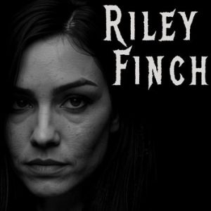 RILEY FINCH – „Only When You Come“