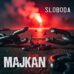 MAJKAN – „Sloboda“ – Time Machine Music