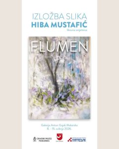 Izložba Flumen sarajevske umjetnice Hibe Mustafić u Makarskoj