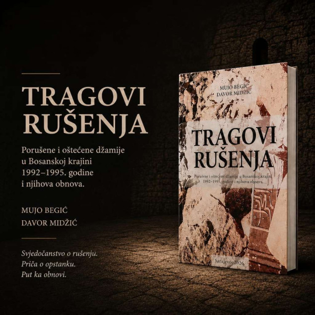 Institut izdao knjigu o porušenim i oštećenim džamijama u Bosanskoj krajini i njihovoj obnovi