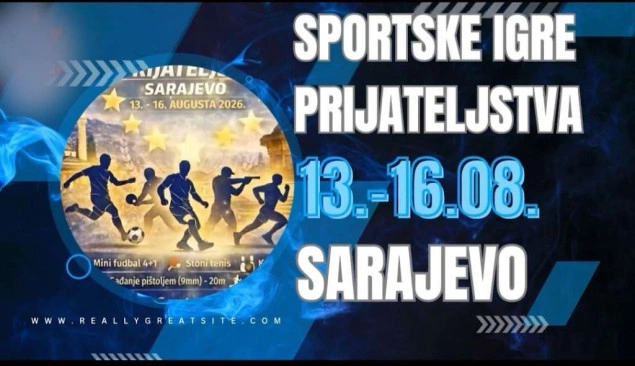 Sarajevo domaćin Sportskih igara prijateljstva; stižu učesnici iz BiH i Evrope Sarajevo domaćin Sportskih igara prijateljstva; stižu učesnici iz BiH i Evrope